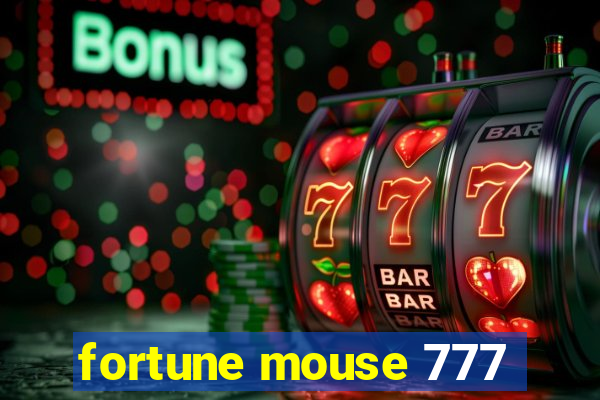 fortune mouse 777